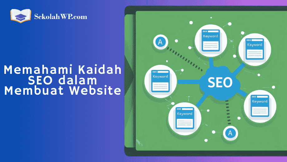 Memahami Kaidah SEO dalam Membuat Website